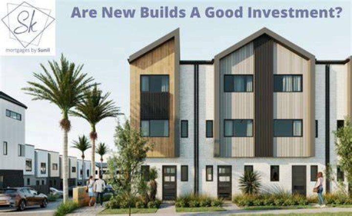 Are new builds a good investment