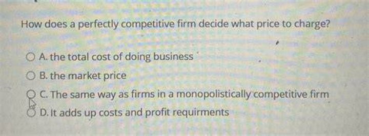 How does a perfectly competitive firm decide what price to charge