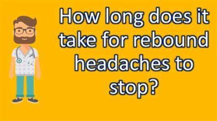 How long does a rebound headache last