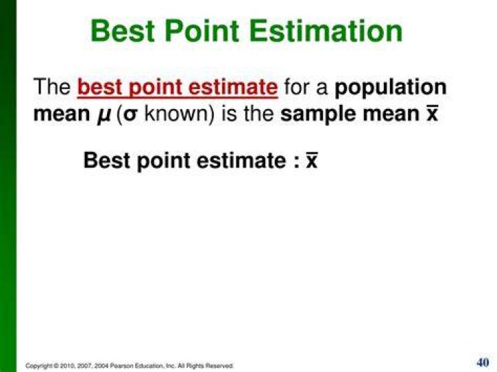 What is the best point estimate for the population mean explain