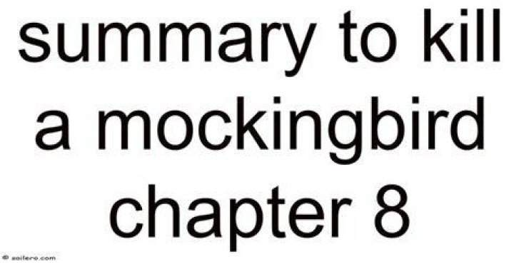 What is the theme of Chapter 8 in To Kill a Mockingbird