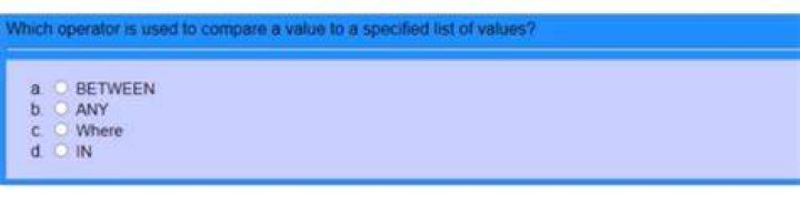 Which operator is used to compare a value to a list of literal values is