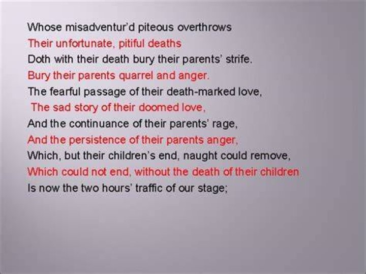 Whose Misadventured piteous overthrows Doth with their death bury their parents strife